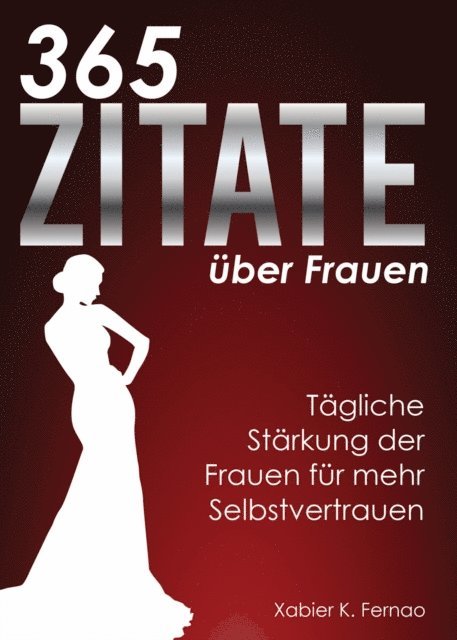 Xabier K. Fernao - 365 Zitate über Frauen, E-bok. Tillgänglighet: Lägg i varukorg