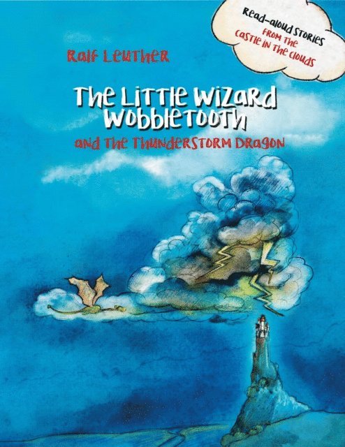 Ralf Leuther - Little Wizard Wobbletooth and the Thunderstorm Dragon, E-bok