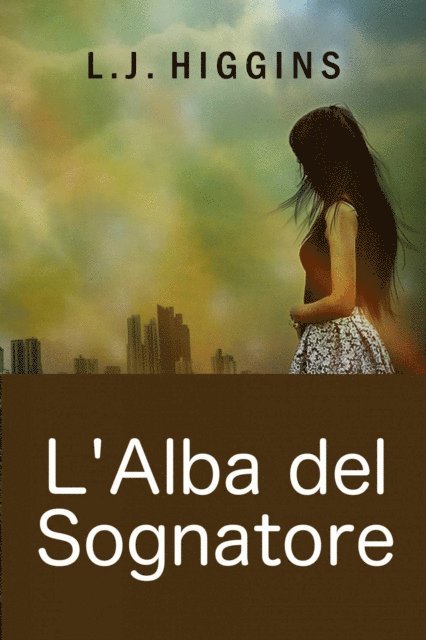 L.J. Higgins - L'Alba del Sognatore, E-bok