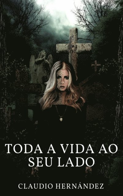 Claudio Hernandez - Toda a vida ao seu lado, E-bok