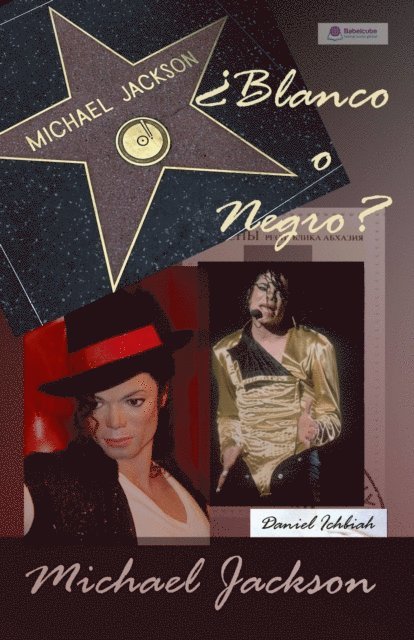 Daniel Ichbiah - Michael Jackson  ¿Blanco o Negro?, E-bok