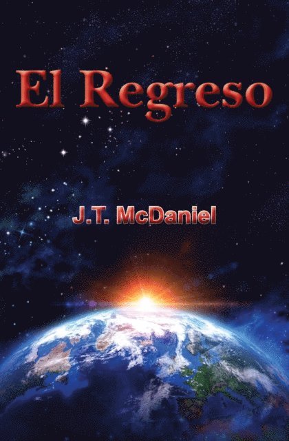 J.T. McDaniel - El Regreso, E-bok