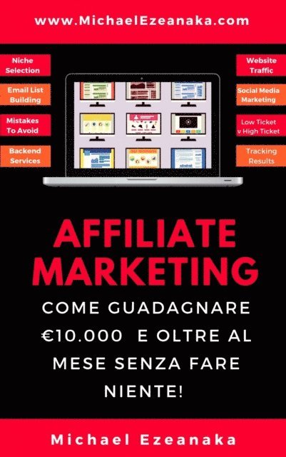 Michael Ezeanaka - Affiliate Marketing, E-bok