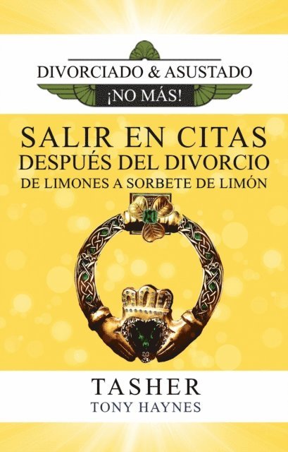 T asher - Salir En Citas Después del Divorcio—De Limones a Sorbete de Limón, E-bok