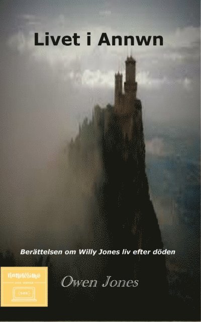 Owen Jones - Livet i Annwn, E-bok