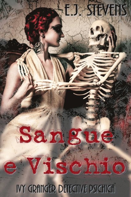 E.J. Stevens - Sangue e Vischio, E-bok. Tillgänglighet: Lägg i varukorg