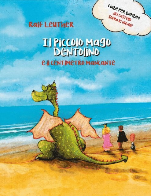 Ralf Leuther - Il piccolo mago Dentolino e il centimetro mancante, E-bok