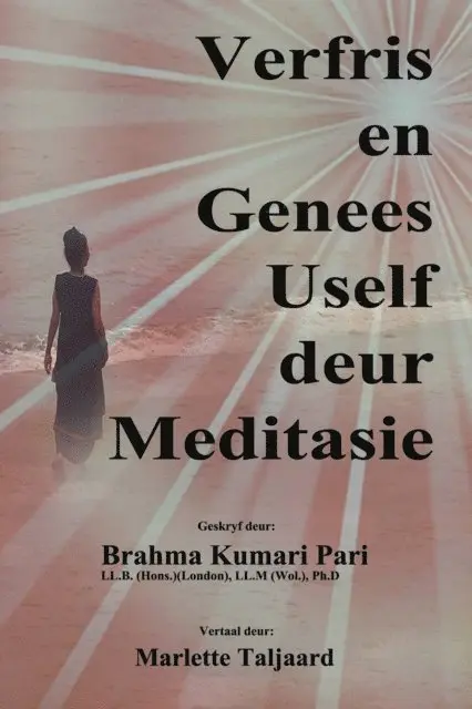 Brahma Kumari Pari - Verfris en Genees Uself deur Meditasie, E-bok. Tillgänglighet: Lägg i varukorg