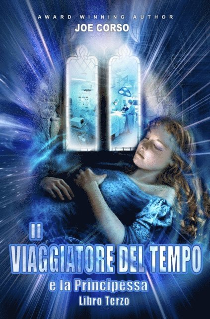 Joe Corso - Il Viaggiatore del Tempo e la Principessa - Libro Terzo, E-bok