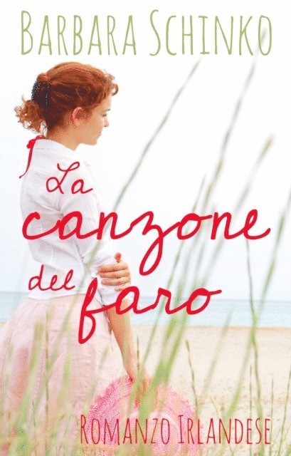 Barbara Schinko - La canzone del faro, E-bok