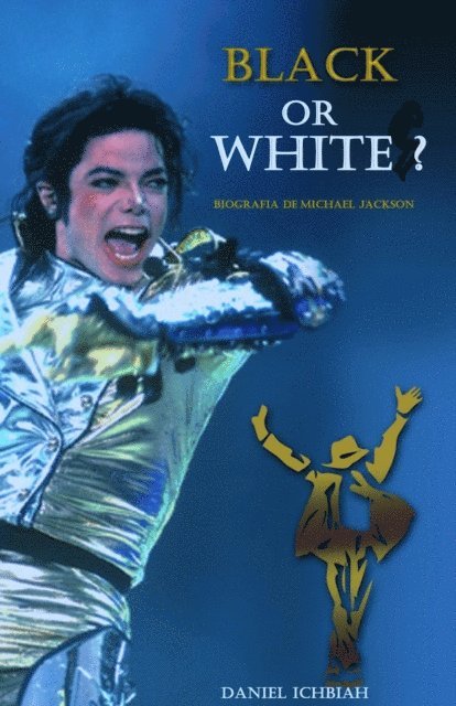Daniel Ichbiah - Michael Jackson, Black or White, E-bok