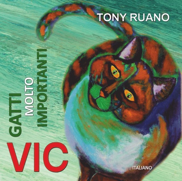 Tony Ruano - VIC Gatti Molto Importanti, E-bok