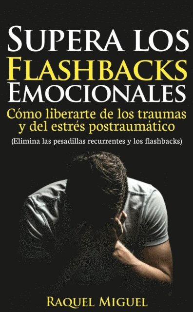 Kimberly Brian - Supera los flashbacks emocionales, E-bok. Tillgänglighet: Lägg i varukorg