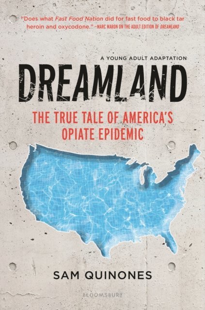 Sam Quinones - Dreamland (YA edition), E-bok