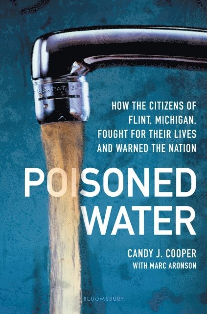Candy J Cooper, Marc Aronson - Poisoned Water, E-bok