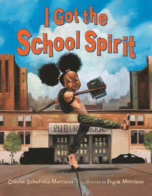 Connie Schofield-Morrison - I Got the School Spirit, Inbunden