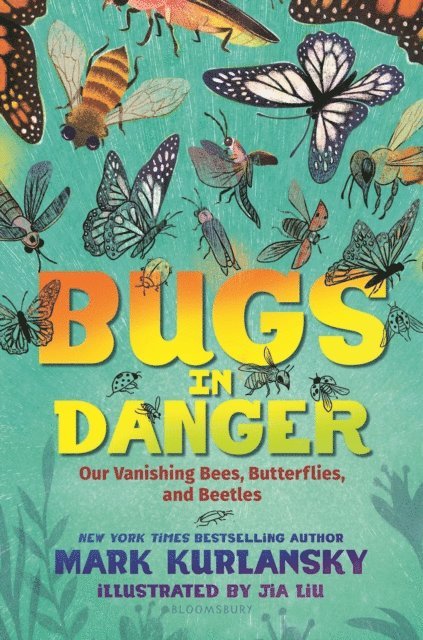 Mark Kurlansky - Bugs in Danger, E-bok