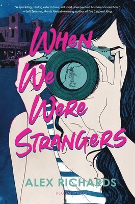 Alex Richards - When We Were Strangers, Inbunden