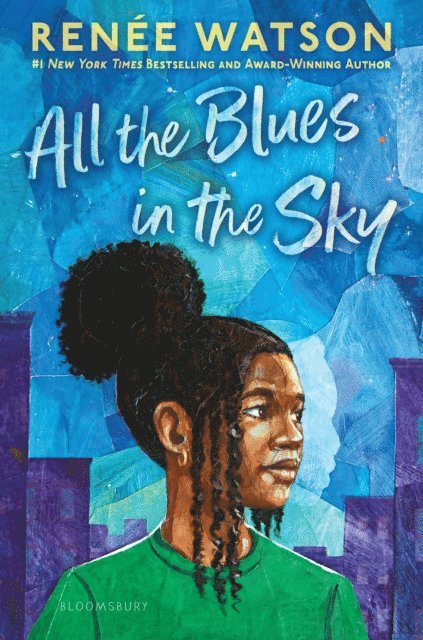Renée Watson - All the Blues in the Sky, E-bok