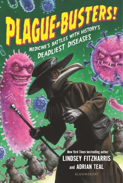 Lindsey Fitzharris, Adrian Teal - Plague-Busters!, E-bok