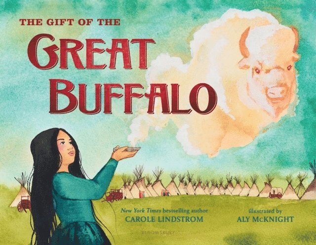 Carole Lindstrom - Gift of the Great Buffalo, E-bok