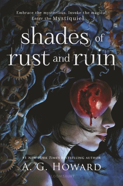 A. G. Howard - Shades of Rust and Ruin, E-bok