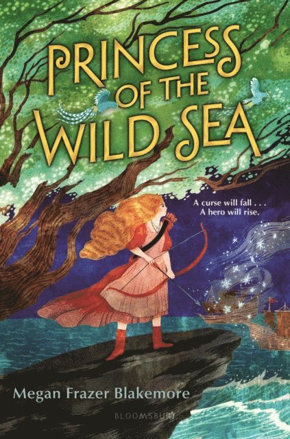 Megan Frazer Blakemore - Princess of the Wild Sea, E-bok