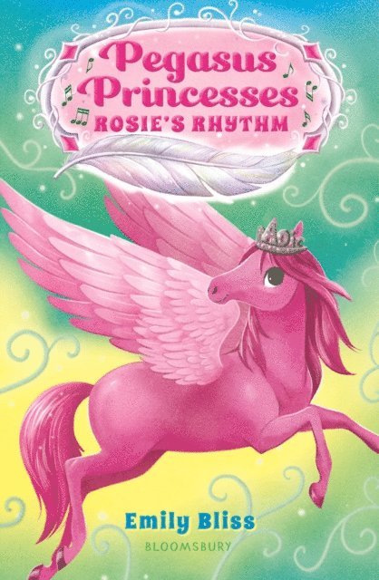 Emily Bliss - Pegasus Princesses 5: Rosie's Rhythm, E-bok