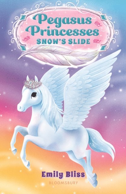 Emily Bliss - Pegasus Princesses 6: Snow's Slide, E-bok. Tillgänglighet: Lägg i varukorg