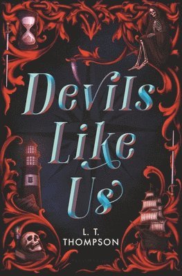 L. T. Thompson - Devils Like Us, Inbunden