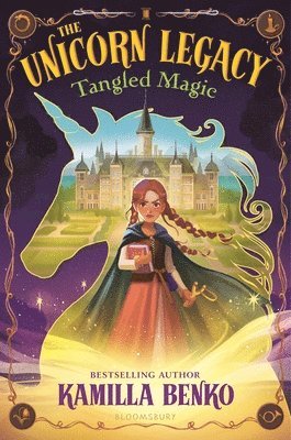 Kamilla Benko - The Unicorn Legacy: Tangled Magic, Häftad