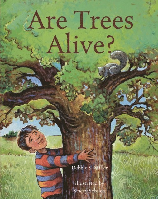 Debbie S. Miller - Are Trees Alive?, E-bok