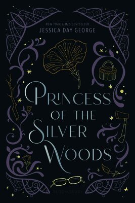 Jessica Day George - Princess of the Silver Woods, Häftad