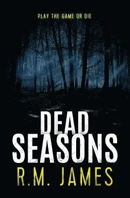 R. M. James - Dead Seasons, Häftad. Tillgänglighet: Lägg i varukorg