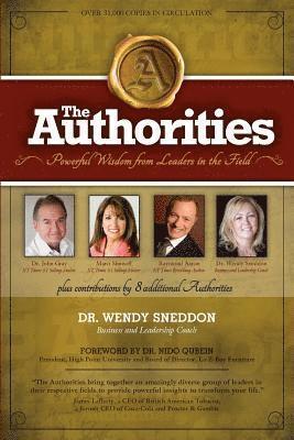 John Gray, Marci Shimoff - The Authorities - Dr. Wendy Sneddon: Powerful Wisdom from Leaders in the Field, Häftad. Tillgänglighet: Lägg i varukorg