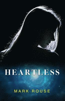 Mark Rouse - Heartless, Häftad