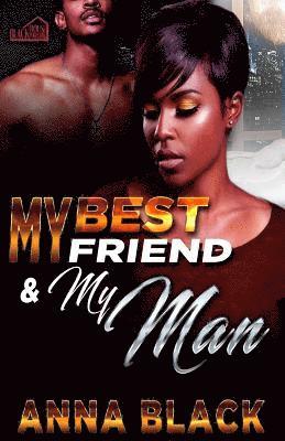 Anna Black - My Best Friend and My Man, Häftad