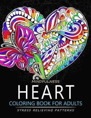 Mindfulness Coloring Artist - Mindfulness Heart Coloring Book For Adults: Heart with Doodle Art for Relaxation, Häftad. Tillgänglighet: Lägg i varukorg