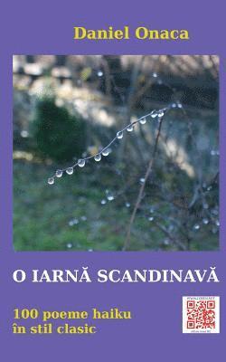 Daniel Onaca - O Iarna Scandinava: 100 de Poeme Haiku in Stil Clasic, Häftad. Tillgänglighet: Lägg i varukorg