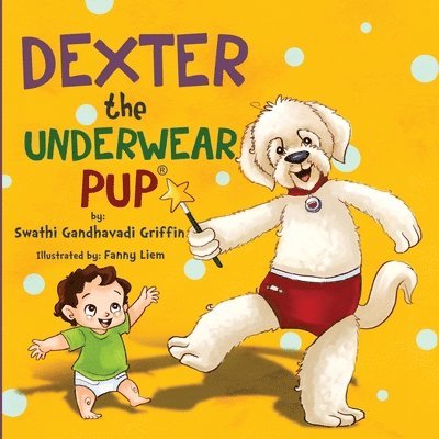 Swathi Gandhavadi Griffin - Dexter the Underwear Pup, Häftad. Tillgänglighet: Lägg i varukorg