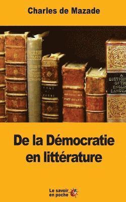 Charles de Mazade - De la Démocratie en littérature, Häftad. Tillgänglighet: Lägg i varukorg