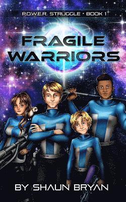 Shaun Bryan - P.O.W.E.R. Struggle Book 1: Fragile Warriors, Häftad. Tillgänglighet: Lägg i varukorg