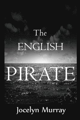 Jocelyn Murray - English Pirate, Häftad. Tillgänglighet: Lägg i varukorg