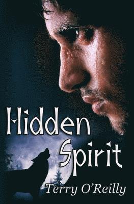 Terry O'Reilly - Hidden Spirit, Häftad