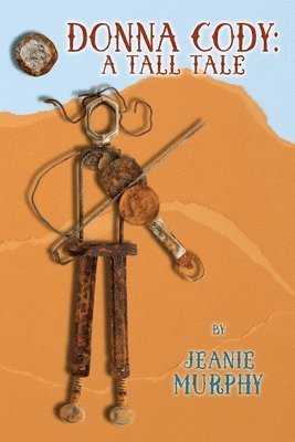 Jeanie Murphy - Donna Cody: A Tall Tale, Häftad. Tillgänglighet: Lägg i varukorg