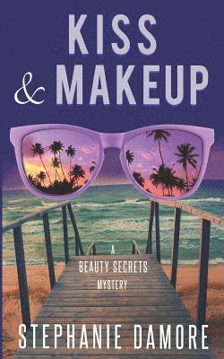 Stephanie Damore - Kiss & Makeup: Beauty Secrets Mystery 2, Häftad. Tillgänglighet: Lägg i varukorg