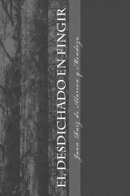 Juan Ruiz de Alarcon y. Mendoza - El desdichado en fingir, Häftad. Tillgänglighet: Lägg i varukorg