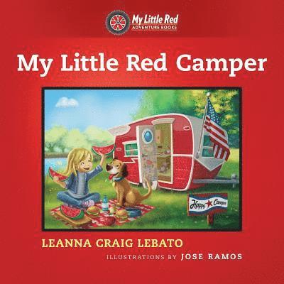 Leanna Craig Lebato - My Little Red Camper, Häftad. Tillgänglighet: Lägg i varukorg