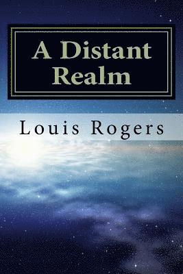Louis Rogers - A Distant Realm, Häftad. Tillgänglighet: Lägg i varukorg