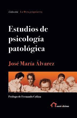 José María Álvarez - Estudios de psicología patológica, Häftad. Tillgänglighet: Lägg i varukorg